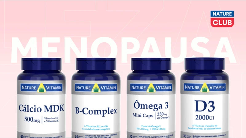 Kit Menopausa: Cálcio+D, Complexo B, Ômega 3, Vitamina D3