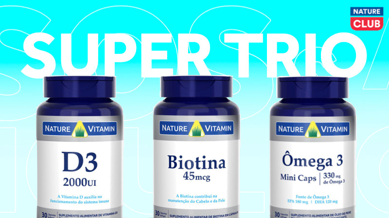 Kit SuperTrio: Ômega 3, Vitamina D3, Biotina